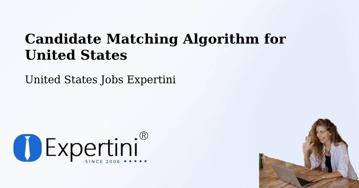 Candidate Matching Algorithm Overview – Peshtigo - United States Jobs Expertini